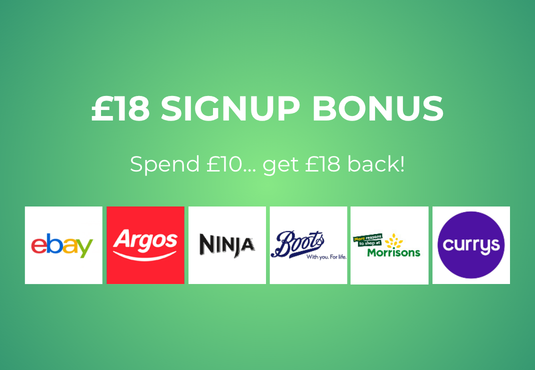 Get £18 cashback when you spend £10+