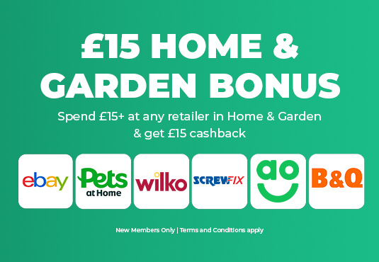 £15 cashback on Home & Garden