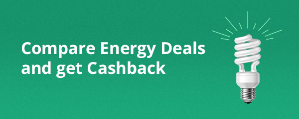 Compare energy deals and get cashback.
