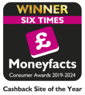 Consumer Moneyfacts Awards Cashback Site of the Year – Six times winner
