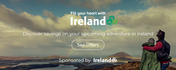 Discover savings on your upcoming adventure in Ireland.