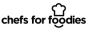 Chefs for Foodies