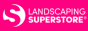 landscaping superstore
