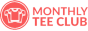 monthly tee club