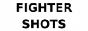 fighter shots
